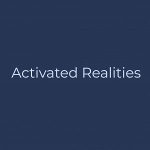 Activated Realities